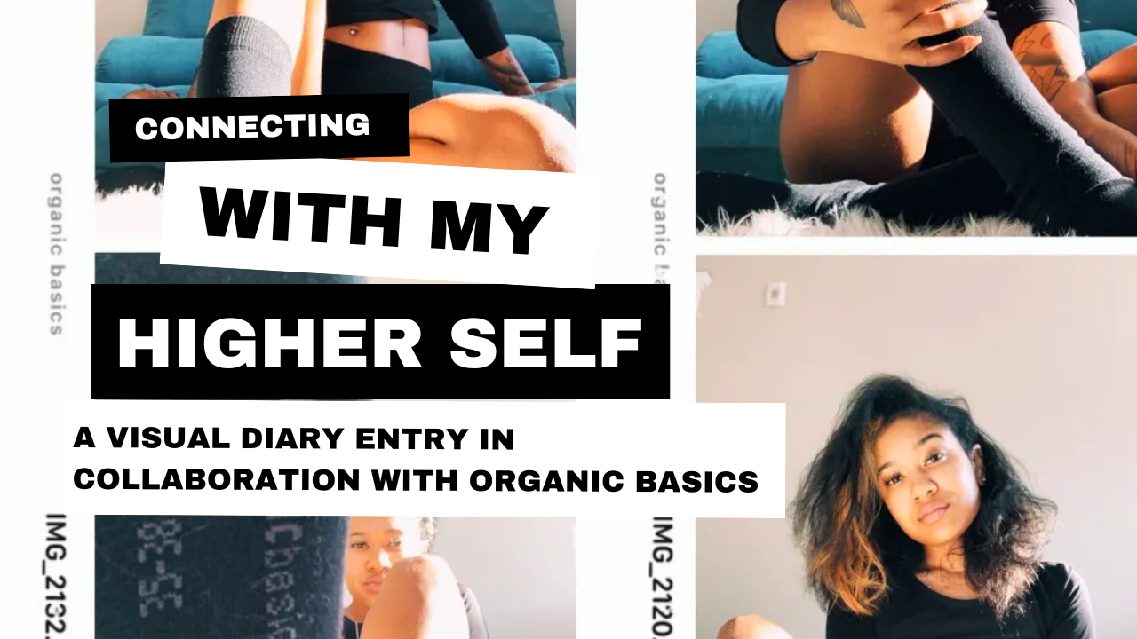 The Higher Self with Organic Basics